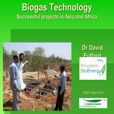Biogas technology - A renewable source of energy