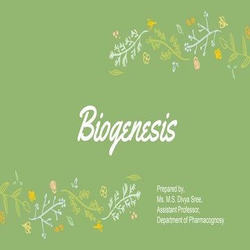Introduction to Biogenesis, Biogenesis of alkaloids, biosynthesis of secondar...