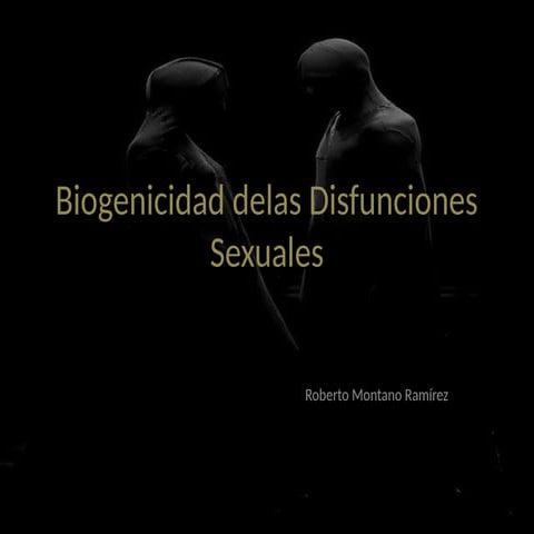 Biogenicidad delas Disfunciones Sexuales (Modulo 3).pptx