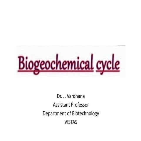 Biogeochemical cycles and its applications.pptx