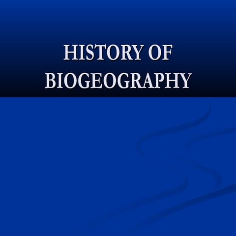 Biogeo lec 2 history of biogeography | PPT