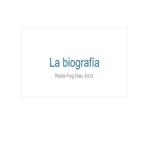 La biografía