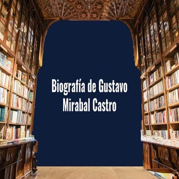 Biografía de Gustavo Mirabal Castro