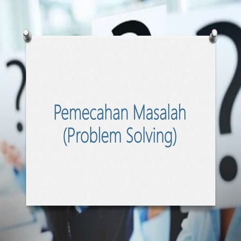 Pemecahan Masalah (Problem Solving)