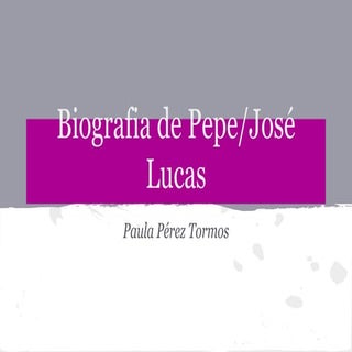 Biografía de pepe jose lucas