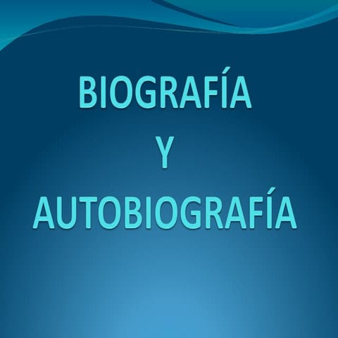 biografiayautobiografia 6 BASICO.explicacion clara y breve pt