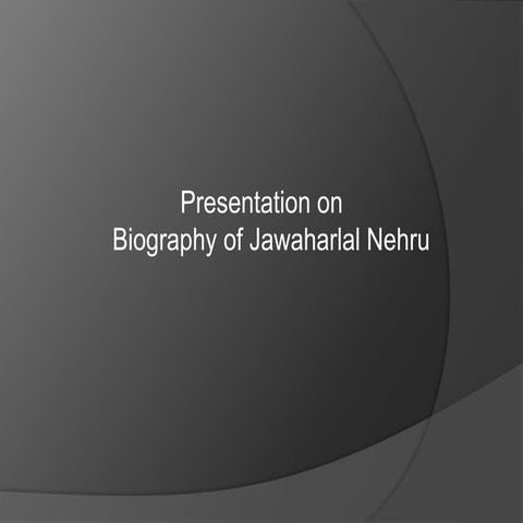 Biography of jawaharlal nehru