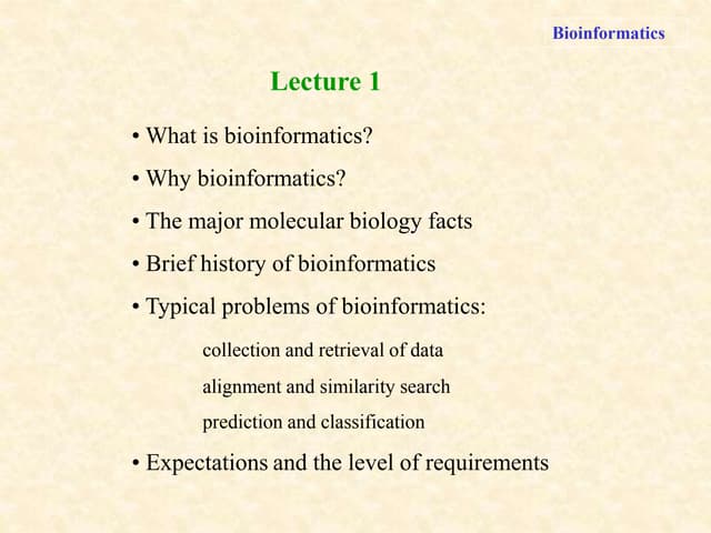An Introductory lecture on BIOINFORMATICS