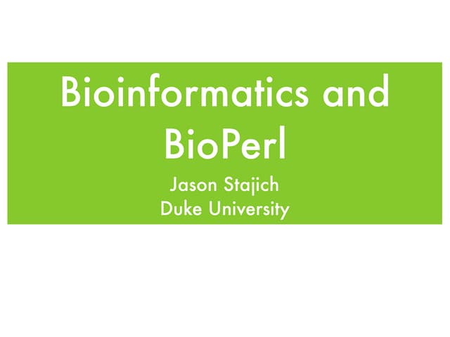 Bioinformatics and BioPerl