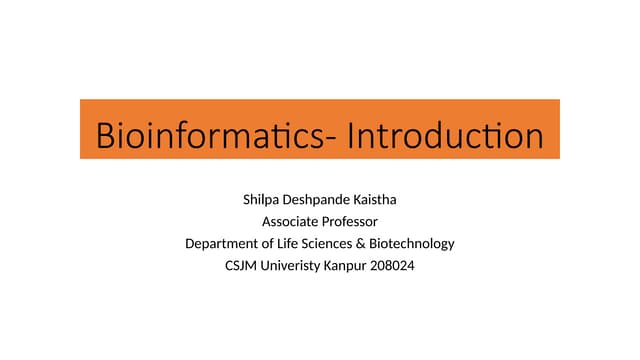 Biological Introduction and the databases used in Bioinformatics