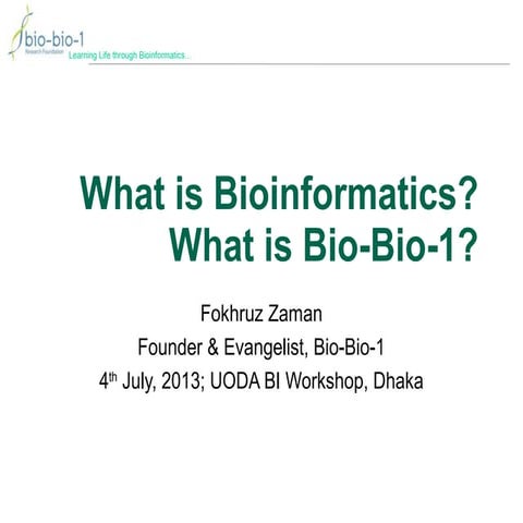 Bioinformatics n bio-bio-1_uoda_workshop_4_july_2013_v1.0