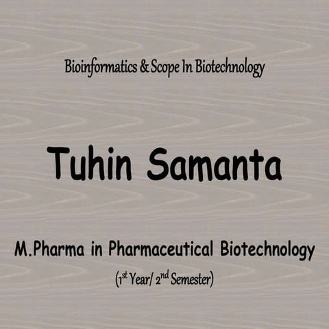 Bioinformatics & It's Scope in Biotechnology