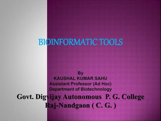 Tools of bioinforformatics by kk | PPTX