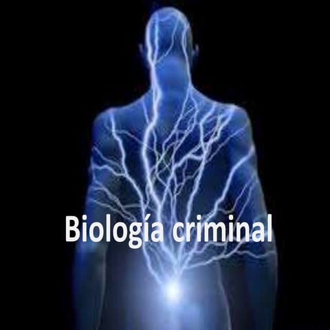Biología criminal alumnos | PPTX