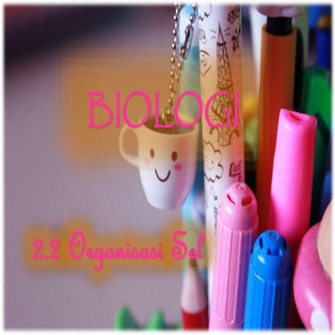 Biologi TING.4 - 2.2 Organisasi Unisel