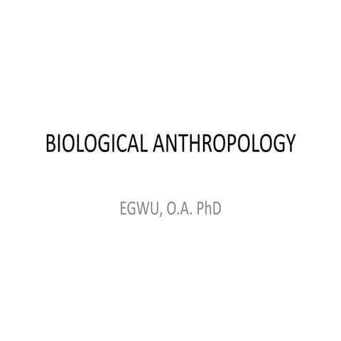 THE BIOLOGICAL ANTHROPOLOGY CLASSpdf.pptx