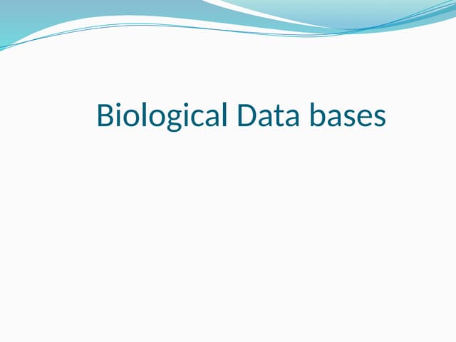 Biological Data bases for biological sciences  bioinformatics