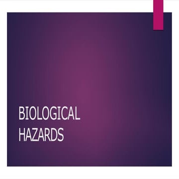 BIOLOGICAL HAZARDS in BIOLOGY PPT G. 7 & 8.pptx
