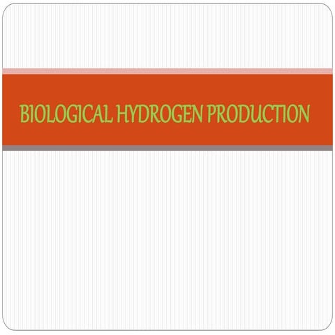 Biological_Hydrogen_Production.pptx