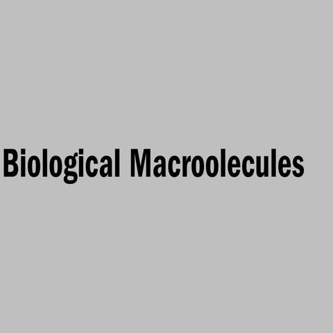 Biological macromolecules