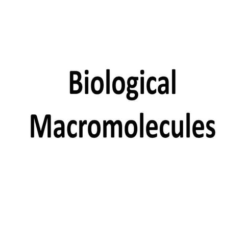 Biological Macromolecules.pptx