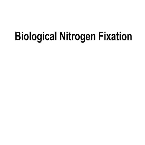 Biological Nitrogen Fixation, NODULE FORMATION, NITROGENASE.ppt