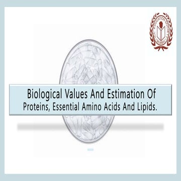 Biological Values And Estimation Of Proteins, Essential Amino Acids And Lipids