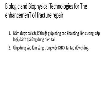 Biologic and Biophysical Technologies for The enhancemenT of Fracture Repair....