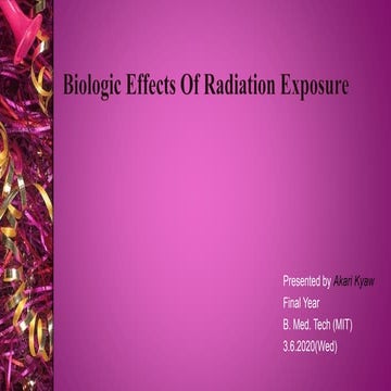Biological Effects of Ionizing Radiation | PPTX