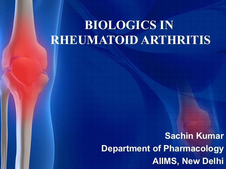 BIOLOGICS IN RHEUMATOID ARTHRITIS