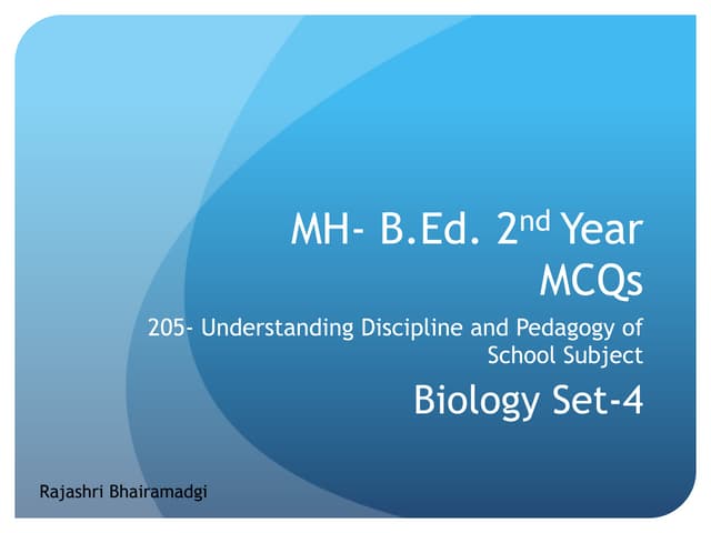 BEd Multiple choice questions 205-17 Biology Set- 4