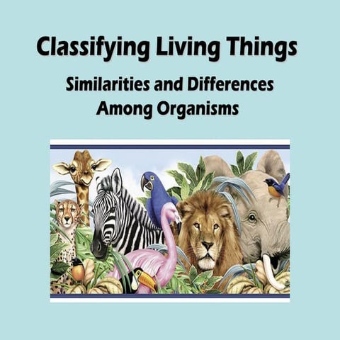 Classifying Organisms for Grade 7- Taxonomy