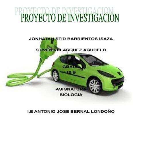 PROYECTO DE BILOGIA (Autos Ecologicos)