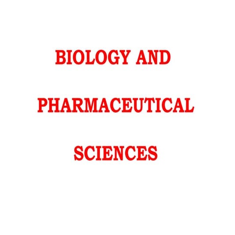 Biology and pharmaceutical sciences
