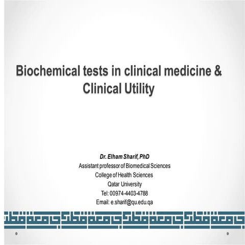 Unit 1: Biochemical tests in clinical medicine & Clinical Utility