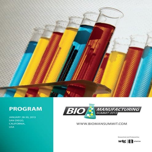 Program - 5th Annual Biomanufacturing Summit 2013, San Diego