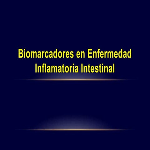 Biomarcadores en Enfermedad Inflamatoria Intestinal