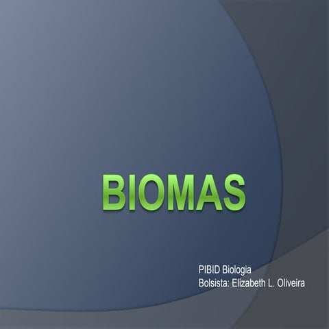 Os grandes biomas da Terra | PPT