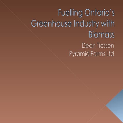 Fuelling Ontario’s Greenhouse Industry with Biomass