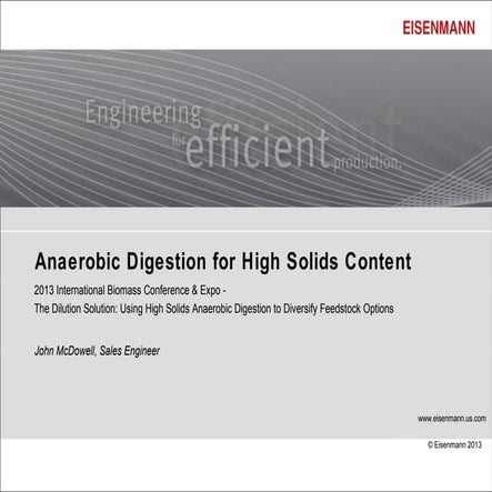 High Solids Anaerobic Digestion - International Biomass 2013 | PPT