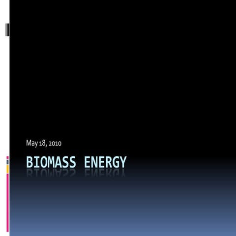 Biomass energy