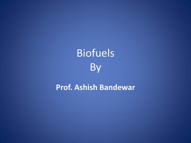 Biomass energy and biouels