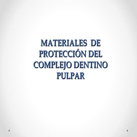 Biomateriales para la proteccion dentino pulpar