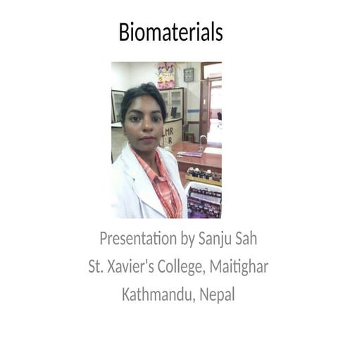 Biomaterials_Advanced_Presentation_by_Sanju_Sah (1).pptx