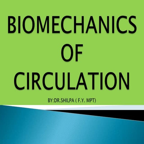 Biomecanics of circulation