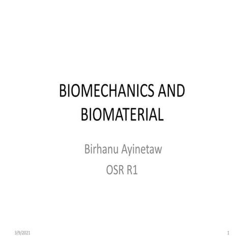 Biomechanics and Biomaterials in orthopedic