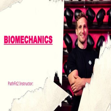 BIOMECHANICS IN THE WORLD OF PATHFIT.pptx