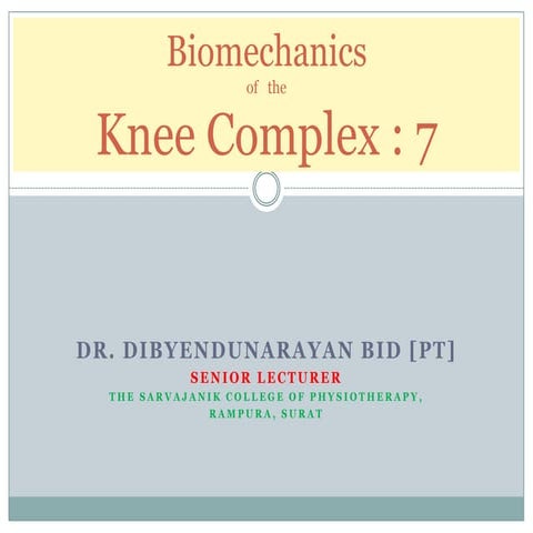 Biomechanics of knee complex 7 muscles | PPTX