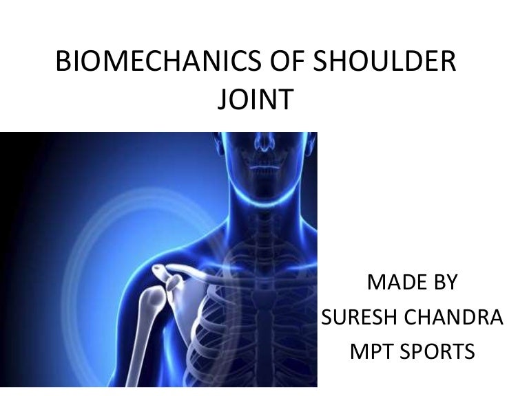 Biomechanics of shoulder joint