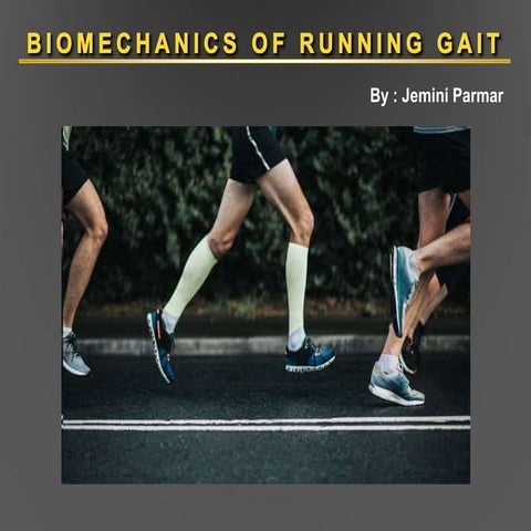 Biomechanics of the running gait.ppt
